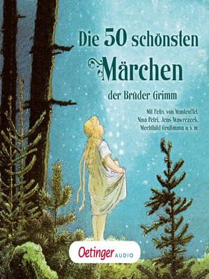 cover image of Die 50 schönsten Märchen der Brüder Grimm